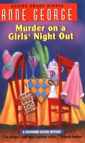 Book cover for Murder on a Girls' Night Out: A Southern Sisters Mystery by George, Anne