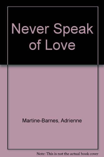 Never Speak of Love