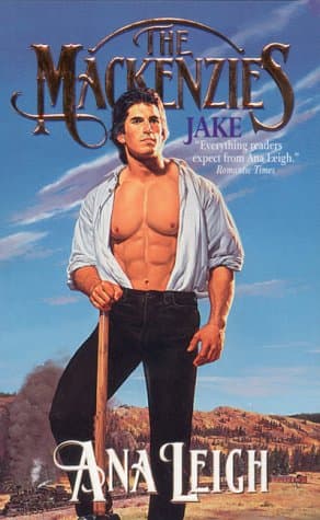 Book cover for The Mackenzies: Jake (Mackenzies, #6) by Leigh, Ana