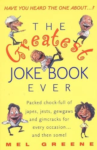 Book cover for The Greatest Joke Book Ever by Greene, Mel