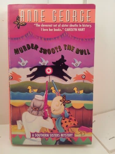 Book cover for Murder Shoots the Bull by George, Anne