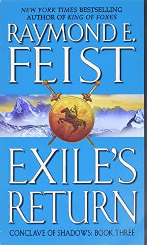Book cover for Exile's Return: Conclave of Shadows: Book Three (Conclave of Shadows, 3) by Feist, Raymond E