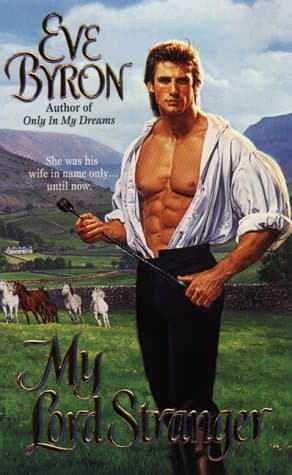 Book cover for My Lord Stranger by Byron, Eve