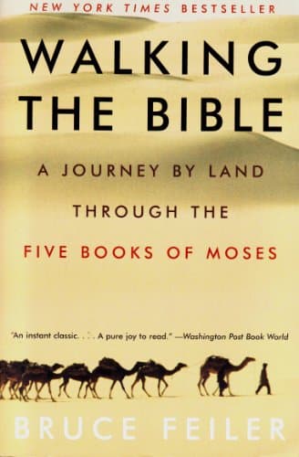Book cover for Walking the Bible: A Journey by Land Through the Five Books of Moses by Feiler, Bruce