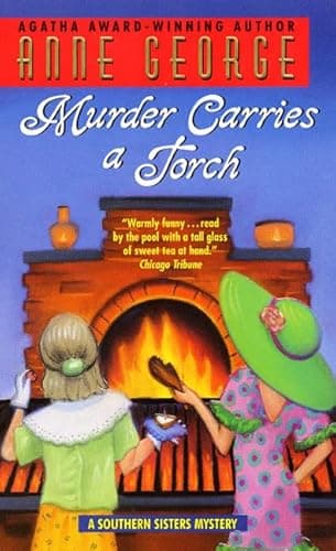 Book cover for Murder Carries a Torch (A Southern Sisters Mystery) by George, Anne