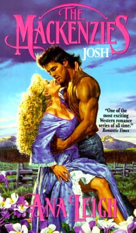 Book cover for The Mackenzies: Josh (Mackenzies, #7) by Leigh, Ana