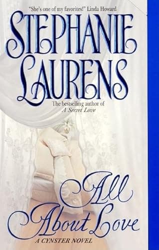 Book cover for All About Love (Cynster Novels, 6) by Laurens, Stephanie