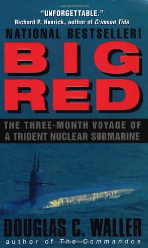 Book cover for Big Red: The Three-Month Voyage of a Trident Nuclear Submarine by Waller, Douglas C.