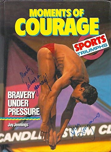 Book cover for Moments of Courage: Bravery Under Pressure (Sports Triumphs) by Jennings, Jay