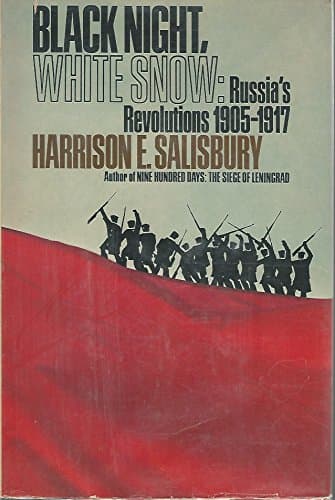 Book cover for Black Night, White Snow: Russia's Revolutions 1905-1917 by SALISBURY, Harrison E.