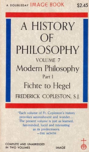 Book cover for Fichte to Hegel (A History of Philosophy, Volume 7: Modern Philosophy, Part I) by S.J. Frederick Copleston