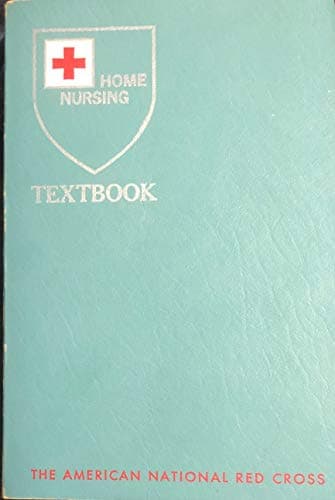 Book cover for American Red Cross Home Nursing Textbook by red cross u s american national red cross