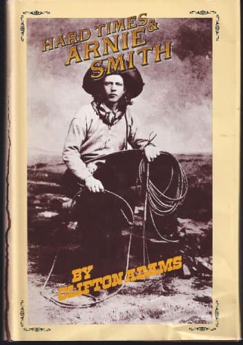 Hard Times and Arnie Smith.