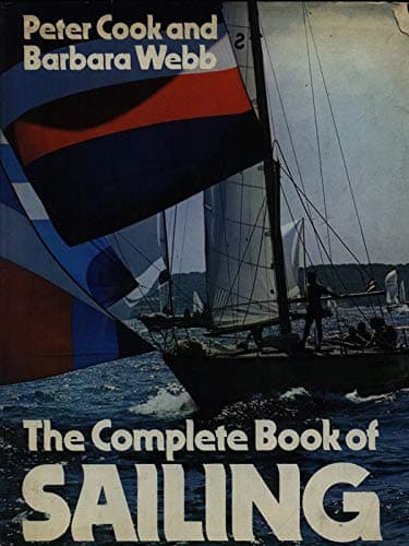 Book cover for The Complete book of sailing by Peter Cook