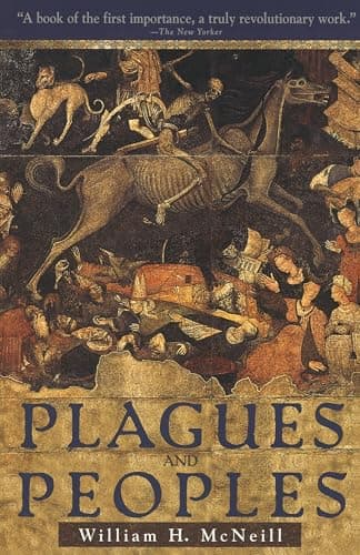 Book cover for Plagues and Peoples by William H. McNeill