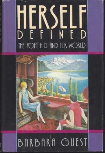 Book cover for Herself Defined: The Poet H.D. and Her World by Guest, Barbara