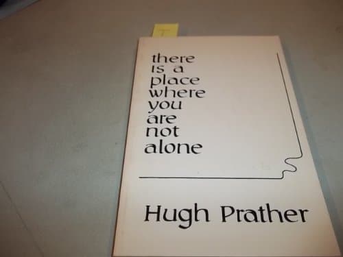 Book cover for There is a Place Where You Are Not Alone (Dolphin Book) by Prather, Hugh
