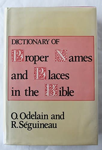 Book cover for The Dictionary of Proper Names and Places in the Bible (English and French Edition) by Odelain, O.