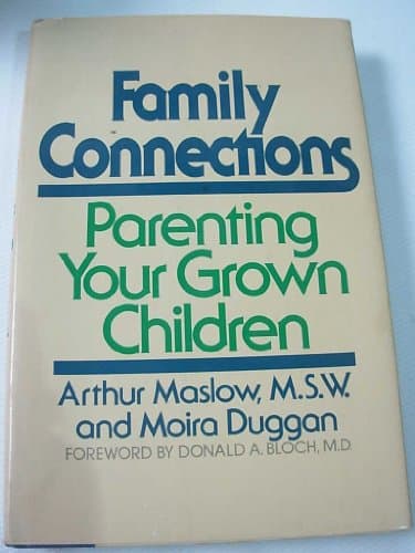 Book cover for Family connections: Parenting your grown children by Maslow, Arthur