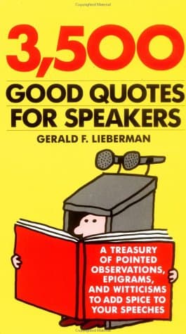 Book cover for 3,500 Good Quotes for Speakers by Lieberman, Gerald