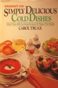 Book cover for Woman's Day Simply Delicious Cold Dishes by Truax, Carol