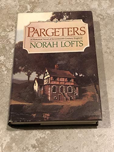 Pargeters/a Historical Novel of Seventeenth-Century England