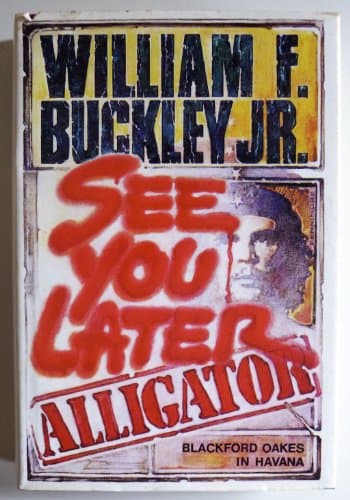 See You Later, Alligator: Blackford Oakes in Havana