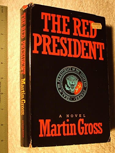 Book cover for Red President by Gross, Martin L.