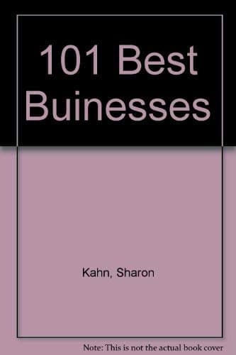 Book cover for 101 Best Businesses by Kahn, Sharon
