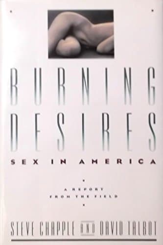 Book cover for Burning Desires: Sex in America: A Report from the Field by Chapple, Steve