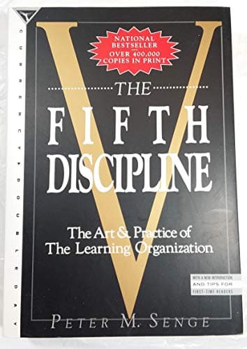 Book cover for The Fifth Discipline: The Art & Practice of the Learning Organization by Senge, Peter M.