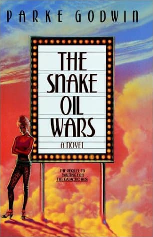 Book cover for The Snake Oil Wars or Scheherazade Ginsberg Strikes Again by Godwin, Parke