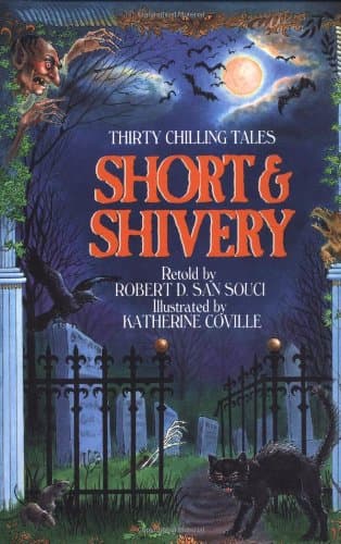 Book cover for Short and Shivery: Thirty Chilling Tales by San Souci, Robert D.