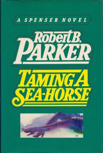 Book cover for Taming a Sea-Horse by Parker, Robert B.