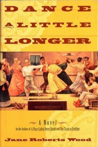 Book cover for Dance a Little Longer by Wood, Jane Roberts