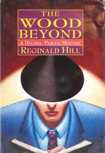 Book cover for The Wood Beyond (Dalziel and Pascoe Mysteries) by Hill, Reginald