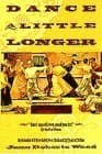 Book cover for Dance a Little Longer by Wood, Jane Roberts