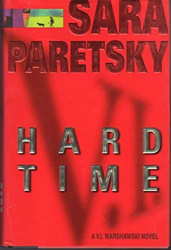 Book cover for Hard Time (V.I. Warshawski Novels) by Paretsky, Sara
