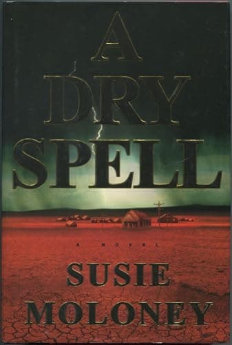 Book cover for A Dry Spell by Moloney, Susie