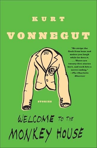 Welcome to the Monkey House: A Collection of Short Works