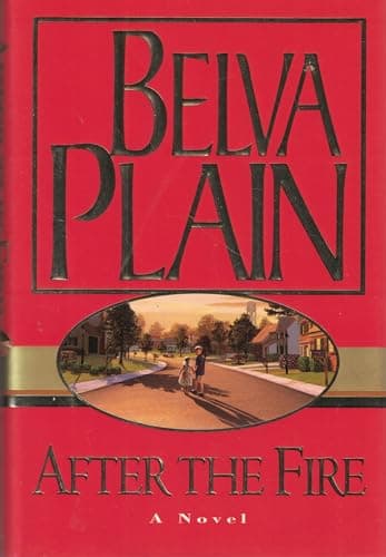 Book cover for After The Fire: A Novel by Plain, Belva