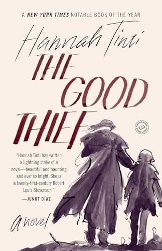 Book cover for The Good Thief: A Novel by Tinti, Hannah