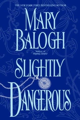 Book cover for Slightly Dangerous by Balogh, Mary