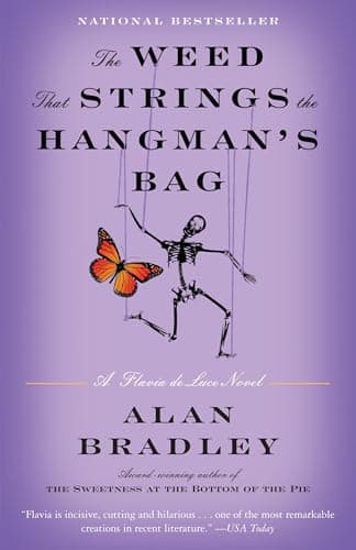 The Weed That Strings the Hangman's Bag: A Flavia de Luce Novel