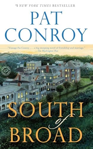 Book cover for South of Broad: A Novel by Conroy, Pat