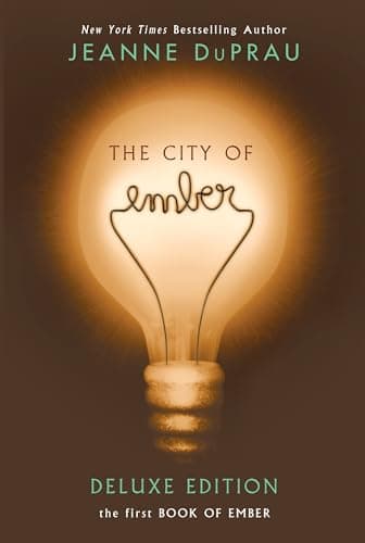 Book cover for The City of Ember Deluxe Edition: The First Book of Ember by DuPrau, Jeanne