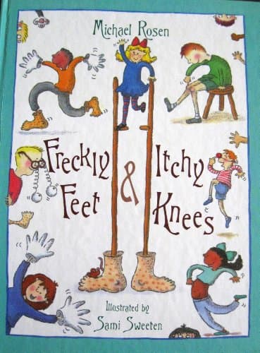 Book cover for Freckly Feet and Itchy Knees by Rosen, Michael