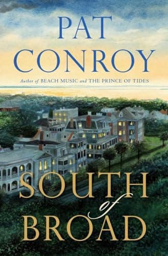 Book cover for South of Broad by Conroy, Pat