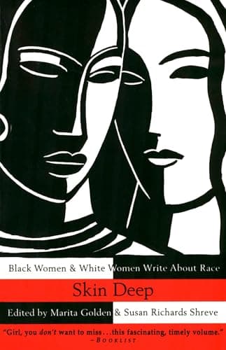 Book cover for Skin Deep: Black Women & White Women Write About Race by Golden, Marita