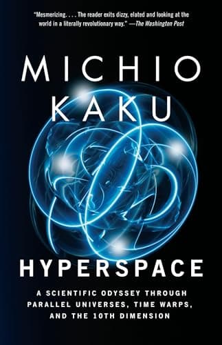 Book cover for Hyperspace: A Scientific Odyssey Through Parallel Universes, Time Warps, and the 10th Dimension by Kaku, Michio
